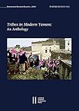 Tribes in Modern Yemen: An Anthology (Denkschriften der philosophisch-historischen Klasse)