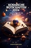 Kosmische Botschaften 2024: Sonnenaufgang des Jahrtausends