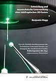 Entwicklung und messtechnische Untersuchung eines taktil-optischen 3D-Tasters (Edition Scientifique)