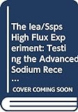 The Iea/Ssps High Flux Experiment: Testing the Advanced Sodium Receiver at Heat Fluxes Up to 2.5 Mw/M2
