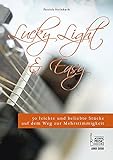 Lucky, Light & Easy.: 50 leichte und beliebte Stücke auf dem Weg zur Mehrstimmigkeit. Für Gitarre.