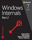 Windows Internals, Part 2, 7/e (Developer Reference)