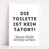Kunstdruck Din A4 - Lustiger Spruch - Die Toilette ist kein Tatort - Badezimmer Gäste WC Toilette Klo Druck Poster Bild - ohne Rahmen
