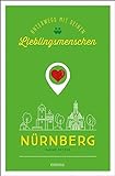 Nürnberg. Unterwegs mit deinen Lieblingsmenschen