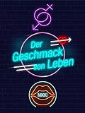 Der Geschmack von Leben