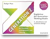Generation Z für Personalmanagement und Führung: Ergebnisse der Generation-Thinking-Studie