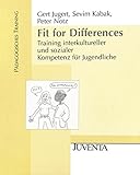 Fit for Differences: Training interkultureller und sozialer Kompetenz für Jugendliche (Pädagogisches Training)