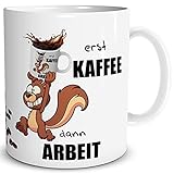 TRIOSK Tasse Eichhörnchen mit Spruch lustig Erst Kaffee Dann Arbeit Büro Coffee Geschenk für Kaffeeliebhaber Frauen Männer Kaffeefreunde Kollegen