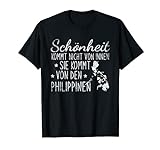 Schönheit kommt von den Philippinen T-Shirt