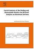 Fractal Analysis of the Binding and Dissociation Kinetics for Different Analytes on Biosensor Surfaces (English Edition)