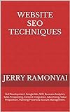 Website SEO Techniques: Skill Development, Google Ads, SEO, Business Analytics, Sales Prospecting, Content Integration, Advertising, Value Proposition, ... & Account Management. (English Edition)