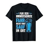 T-Shirt Saufen - Witz Party JGA feiern Alkohol Bier Spruch
