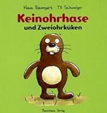 Keinohrhase und Zweiohrküken, Geschenkausgabe (Baumhaus Verlag)