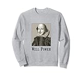 Will Power Shakespeare Lustiges T-Shirt Sweatshirt