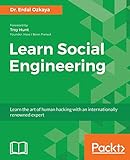 Learn Social Engineering: Learn the art of human hacking with an internationally renowned expert (English Edition)