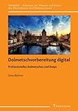 Dolmetschvorbereitung digital: Professionelles Dolmetschen und DeepL (TRANSÜD. Arbeiten zur Theorie und Praxis des Übersetzens und Dolmetschens)