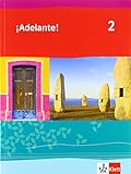 ¡Adelante! 2: Schülerbuch 2. Lernjahr (¡Adelante! Spanisch als neu einsetzende Fremdsprache an berufsbildenden Schulen und in der gymnasialen Oberstufe. Allgemeine Ausgabe ab 2019)