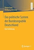 Das politische System der Bundesrepublik Deutschland: Eine Einführung