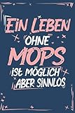 Mops: Hund Notizbuch | 100 leere linierte Seiten | Geschenk Mops|A5 6x9 Format (15,24 x 22,86 cm)