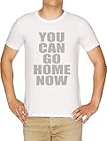 You Can Go Home Now Gym Workout Herren T-Shirt Weiß