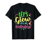 T-Shirt mit Aufschrift 'Let's Glow Party It's My Birthday' T-Shirt