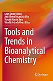 Tools and Trends in Bioanalytical Chemistry