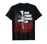 Wenn Tyrannei Gesetz wird Rebellion zu Pflicht Veteranen T-Shirt