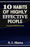 10 Habits of Highly Effective People: Precepts for Self-improvement (English Edition)