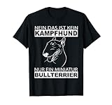 Lustiges Hund Bullterrier Bulli Miniatur Bullterrier T-Shirt