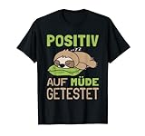 Faultier Auf Positiv Müde Getestet T-Shirt