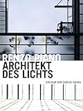 Renzo Piano: Architekt des Lichts