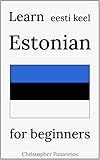 Learn Estonian: for beginners (Languages) (English Edition)