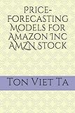 Price-Forecasting Models for Amazon Inc AMZN Stock