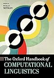 The Oxford Handbook of Computational Linguistics (Oxford Handbooks in Linguistics)