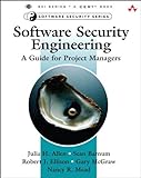 Software Security Engineering: A Guide for Project Managers: A Guide for Project Managers (Sei Series in Software Engineering)