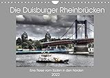 Die Duisburger Rheinbrücken (Wandkalender 2022 DIN A4 quer)