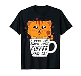 Ein guter Tag beginnt mit Kaffee und Katze Essential T-Shirt