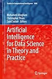 Artificial Intelligence for Data Science in Theory and Practice (Studies in Computational Intelligence, 1006, Band 1006)