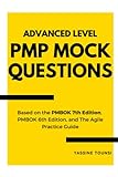 Advanced Level PMP Mock Questions: PMP Certification Exam Simulator covering Predictive, Agile, and Hybrid approaches