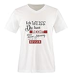 Comedy Shirts - Ich Weiss du hast Recht Aber Meine Meinung gefällt Mir Besser - Herren V-Neck T-Shirt - Weiss/Schwarz-Rot Gr. M
