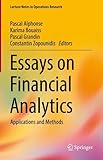 Essays on Financial Analytics: Applications and Methods (Lecture Notes in Operations Research)