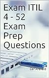 Exam ITIL 4 - 52 Exam Prep Questions (English Edition)