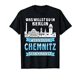 Stadt Chemnitz mit Zukunft Chemnitzerin Chemnitzer Chemnitz T-Shirt
