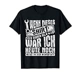 Kfz-Mechaniker Sprüche T-Shirt von Mechanic-Tee T-Shirt