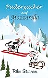Puderzucker auf Mozzarella: Liebesroman Band 2