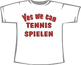 Yes we can Tennis Spielen; T-Shirt weiß, Gr. XXXL