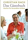 Das Gästebuch: Kochen für b