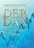 Der DAX: Goldene Zeiten für Aktien