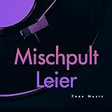 Mischpult Leier [Explicit]