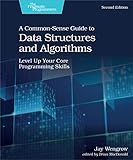 A Common-Sense Guide to Data Structures and Algorithms: Level Up Your Core Programming Skills